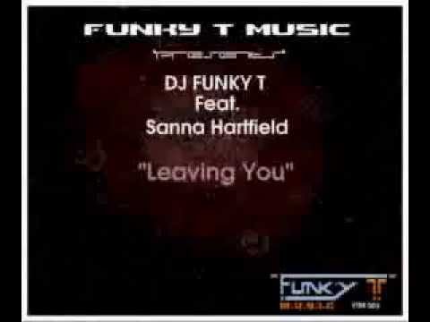 Dj Funky T feat  Sanna Hartfield   Leaving You