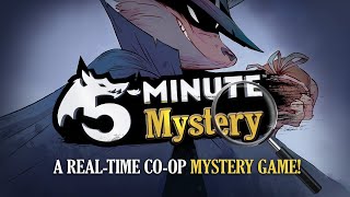5 Minute Mystery Runthrough