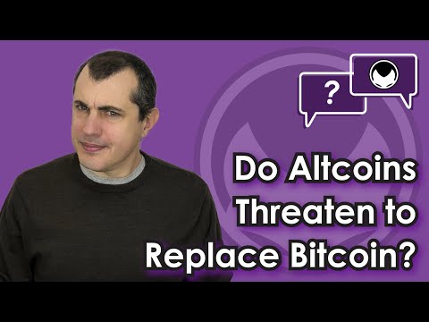 Bitcoin Q&A: Do Altcoins Threaten to Replace Bitcoin? Video
