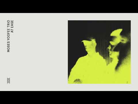 Moses Yoofee Trio - AT EASE