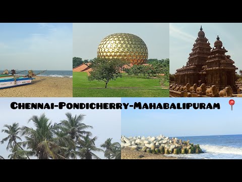 | Chennai-Pondicherry-Mahabalipuram | 4days 3Nights trip | Saiteja Badugu |