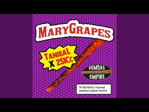 Mary Grapes (feat. 2-SiCc)