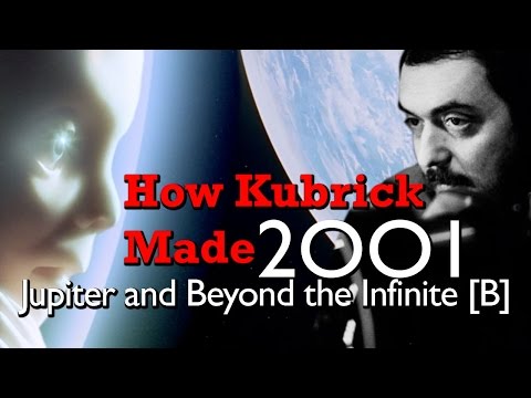 How Kubrick Made 2001: A Space Odyssey - Part 7: Jupiter and Beyond the Infinite [B]