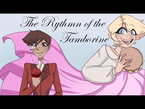 Rythmn of the Tambourine (radiodust animatic Human AU)