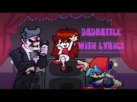 Dad Battle WITH LYRICS | FNF Lyrical Cover | ft. @FusionLycanVA & @GeotheboxerOfficial