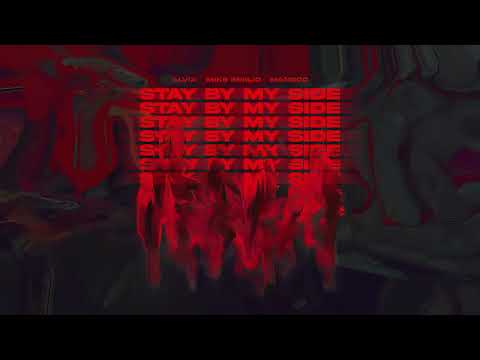 Alvix, Mike Emilio, Mangoo - Stay By My Side (Official Audio)