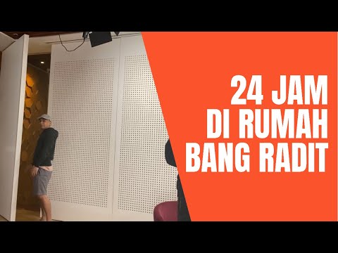24 JAM DI RUMAH BANG RADIT