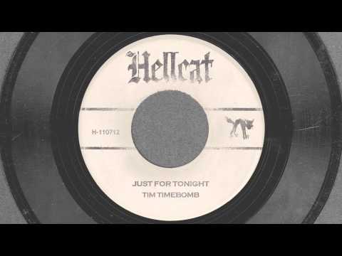 Just For Tonight - Tim Timebomb and Friends