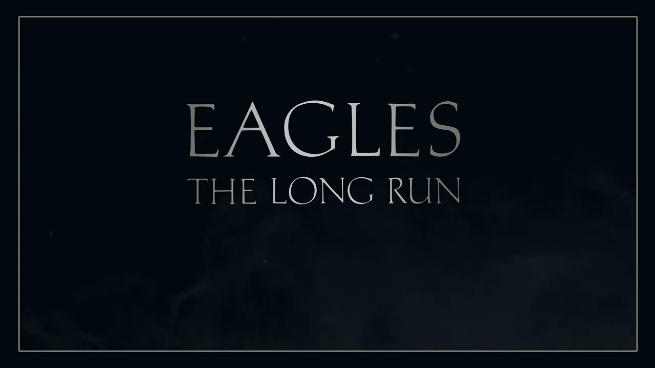 Eagles - The Long Run (Official Audio) - YouTube