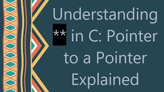 Download the video "Understanding ** in C: Pointer to a Pointer Explained"