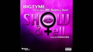 Show & Tell - BigTyme (iTunes Single Trailer)