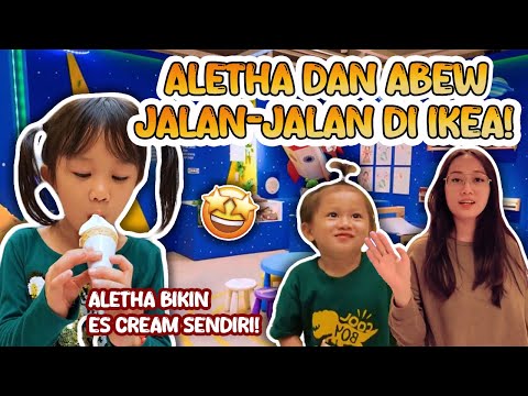 ALETHA ABEW BELI ES CREAM DAN BELANJA DI IKEA JAKARTA