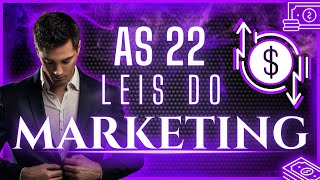 AS 22 LEIS DO MARKETING | RESUMO COMPLETO
