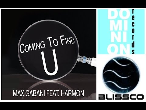 Max Gabani - "Coming To Find U" feat. Harmon