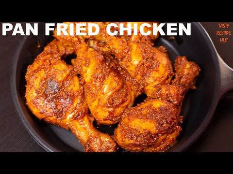 Pan Fried Chicken Recipe ! Easy Chicken Recipe