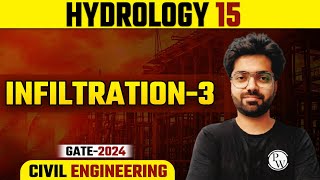 Hydrology 15 | Infiltration-3 | Gate 2024 Series | CE