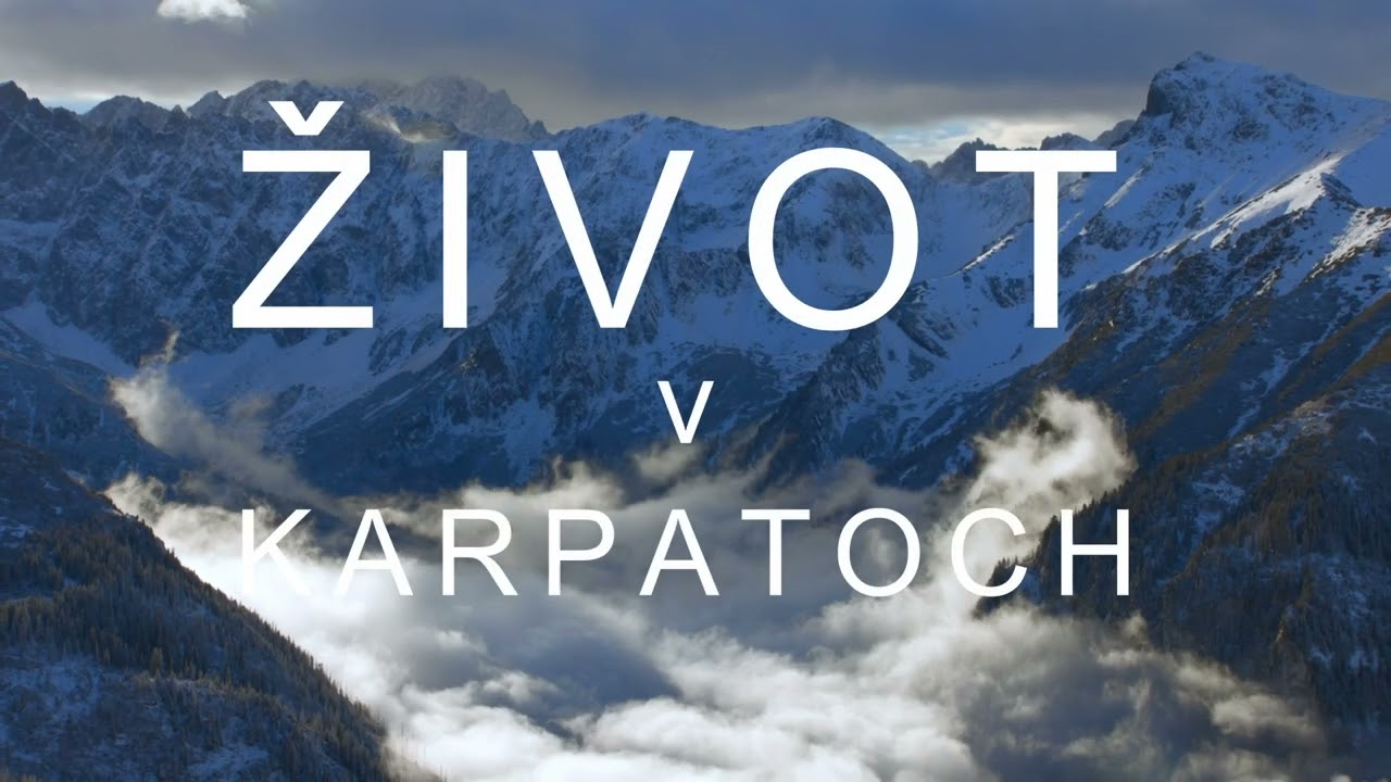 Život v Karpatoch - Intro