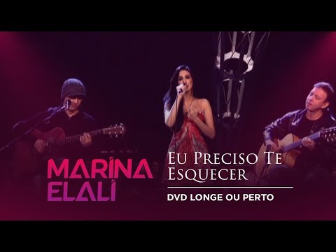 Eu Preciso Te Esquecer - Marina Elali