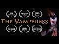 The Vampyress (2021) - horror short film