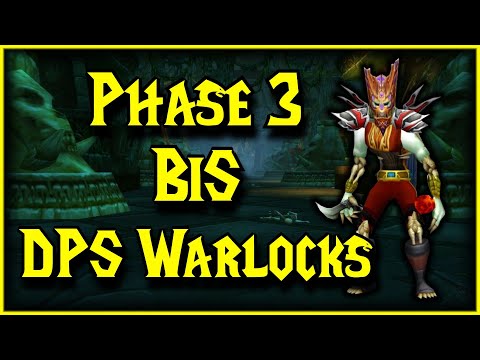 Warlock DPS Gearing Guide for Phase 3 - P3 BiS