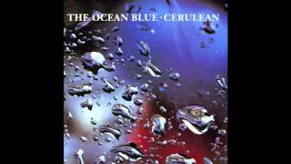 The Ocean Blue - Ballerina Out Of Control