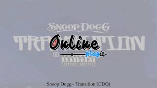 Snoop Dogg - Transition (CDQ)