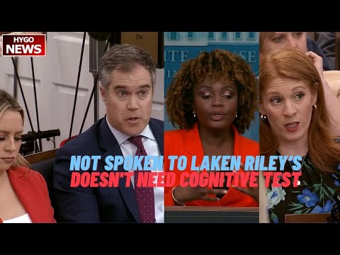 KJP: Biden hasn't spoken to family of Laken Riley, Insists Biden 'Doesn't Need A Cognitive Test'