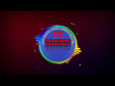 DJ KAMPONG  BAHAGIAMU DEKHITAKU BY DONI REMIXER