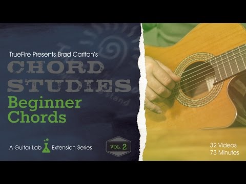 Chord Studies: Beginner Chords Vol. 2 - Introduction - Brad Carlton