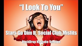 Stars Go Dim  ft  Social Club Misfits "I Look To You" BackDrop Christian Karaoke