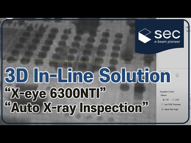 [SEC] 3D In-line AXI Solution X-eye 6300 X-ray Inspection Machine