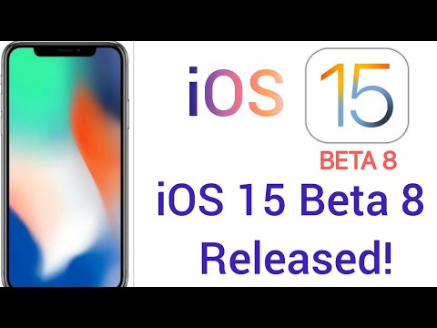 iOS 15 Beta 8 Released!  What;s New?
