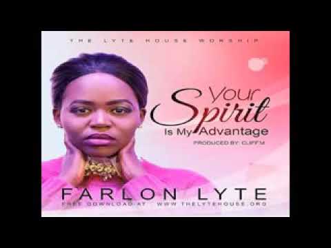 Your spirit is my advantage by Farlon lyte