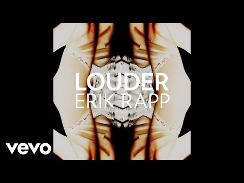 Erik Rapp - Louder (Audio)