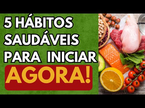 5 HÁBITOS SAUDÁVEIS ESSENCIAIS PARA COMEÇAR AGORA! | DICAS DE SAÚDE | BEM ESTAR