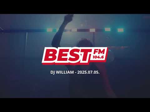 DJ William - Club Best Of (Best FM Live Mix) | 2025.07.05.