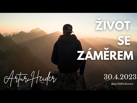 Artur Heider - Život se záměrem