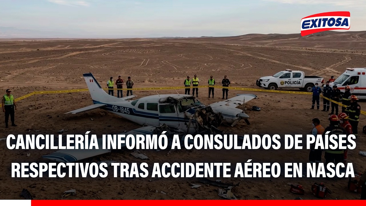 🔴🔵 Cancillería se comunicó con consulados tras accidente aéreo en Nasca, según Rafael Rey