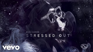 Ncredible Gang - Stressed Out ft. Nick Cannon