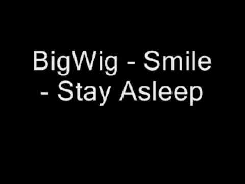 BigWig - Smile