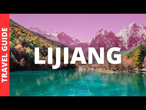 Lijiang China Travel Guide: 14 BEST Things To Do In Lijiang Yunnan