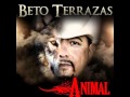 Beto Terrazas   Animal - Ritmoduranguense Beto Terrazas   Animal
