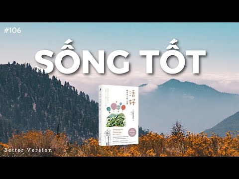Sống tốt (Cuốn sách cuối của vị bác sĩ 105 tuổi Hinohara Shigeaki)