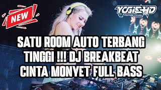 Download lagu SATU ROOM AUTO TERBANG TINGGI !!! DJ BREAKBEAT CINTA MONYET FULL BASS mp3 Download lagu SATU ROOM AUTO TERBANG TINGGI !!! DJ BREAKBEAT CINTA MONYET FULL BASS mp3