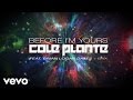 Cole Plante Before I M Yours Official Lyric Video Ft Brian Logan Dales Brix