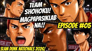 SLam Dunk EP 05 2026: Malupit Na Plano Ng ShohoKu! Show Them Wrong!! | Slam Dunk Nationals