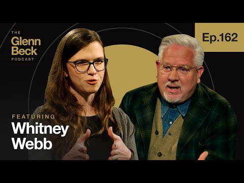 How Elites Will Create a New Class of Slaves | Whitney Webb | The Glenn Beck Podcast | Ep 162