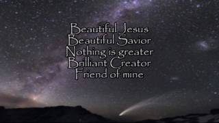 Beautiful Jesus Music Video
