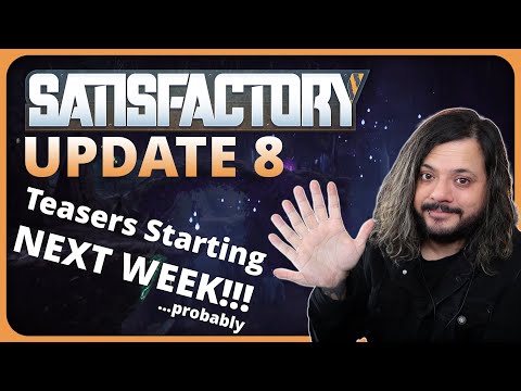 Satisfactory UPDATE 8 Teaser Season Kicks Off Soon