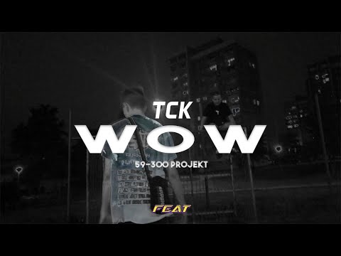 TCK - WOW [ 59-300 PROJECT ]